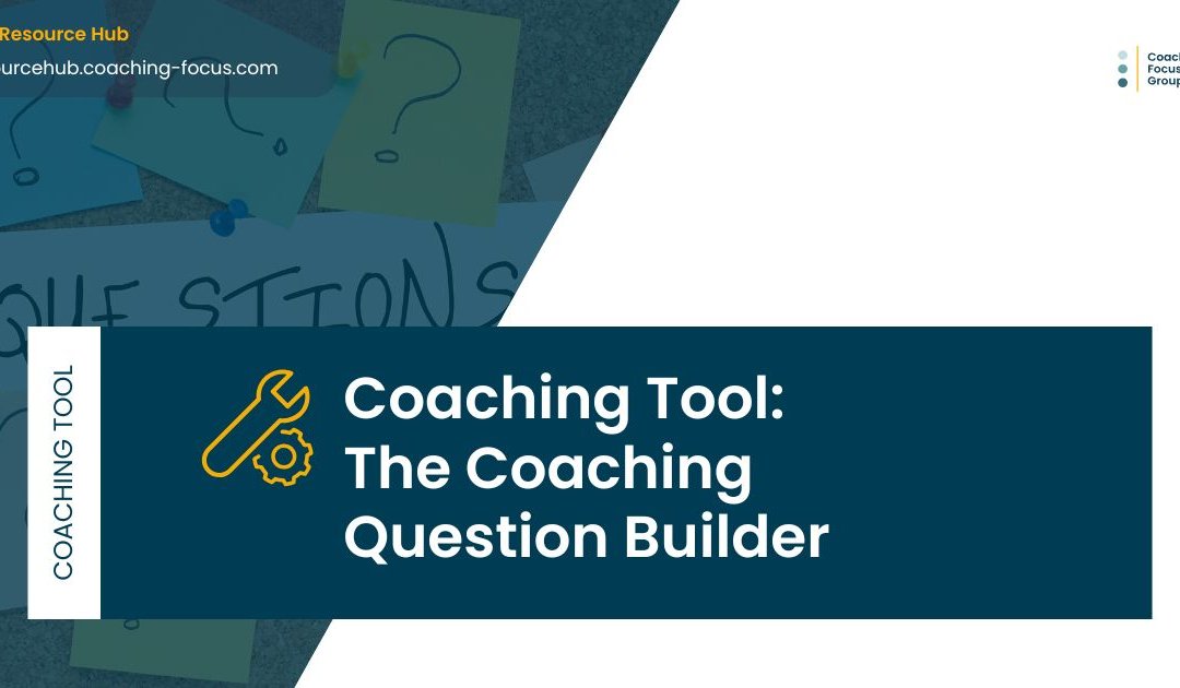 The Coaching Question Builder (Coaching)
