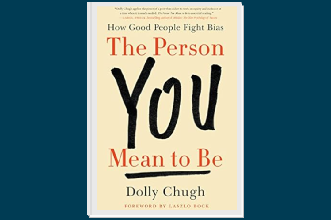 The Person You Mean To Be - Dolly Chugh's (Book)