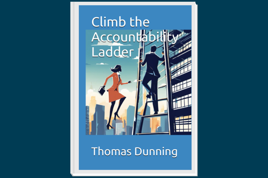 Climb the Accountability Ladder - Thomas Dunning (Book)