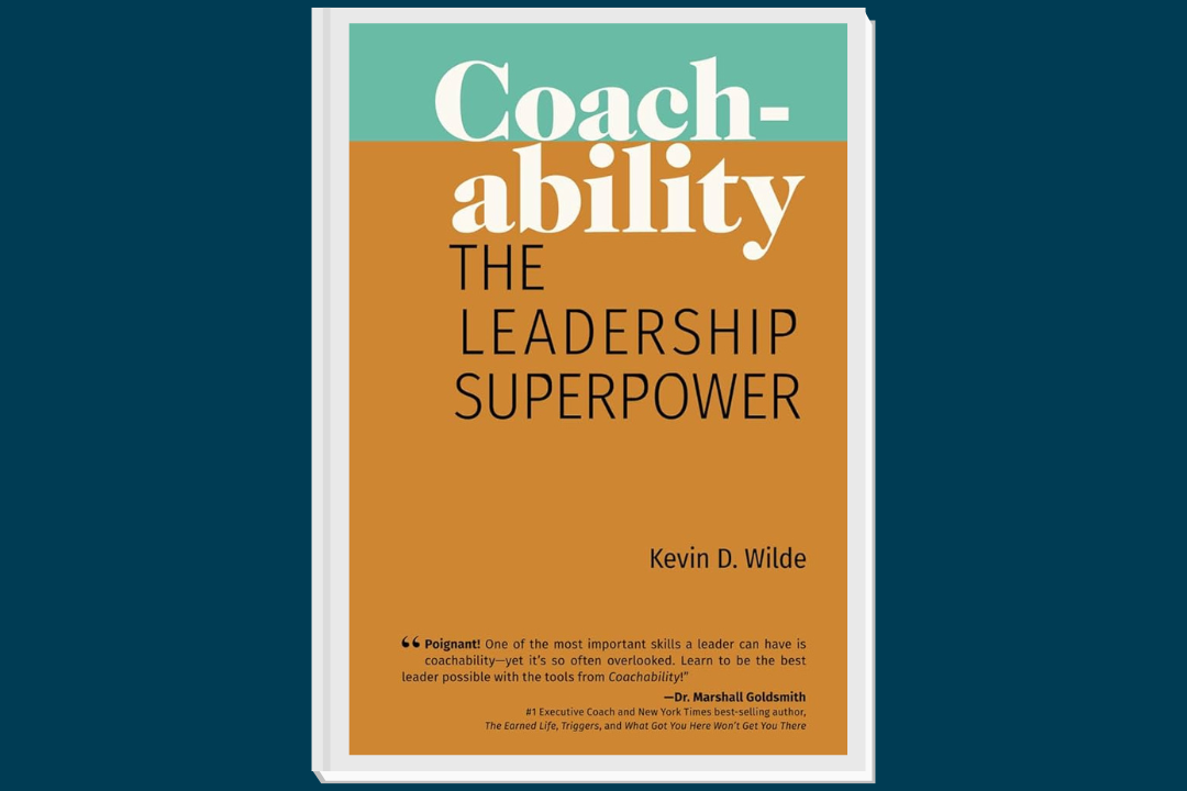 Coachability: The Leadership Superpower - Kevin Wilde (Book)